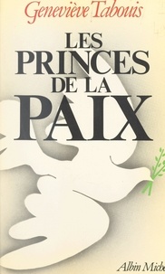 Geneviève Tabouis et Georges Ohayon - Les princes de la paix.