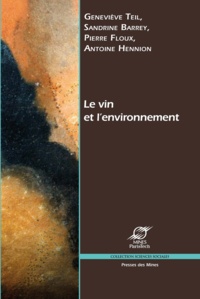 Geneviève Teil et Sandrine Barrey - Le vin et l'environnement - Faire compter la différence.