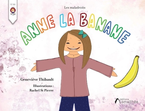 Geneviève Thibault - Anne la banane.
