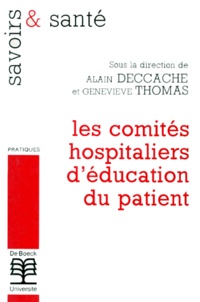 Geneviève Thomas et Alain Deccache - LES COMITES HOSPITALIERS D'EDUCATION DU PATIENT.