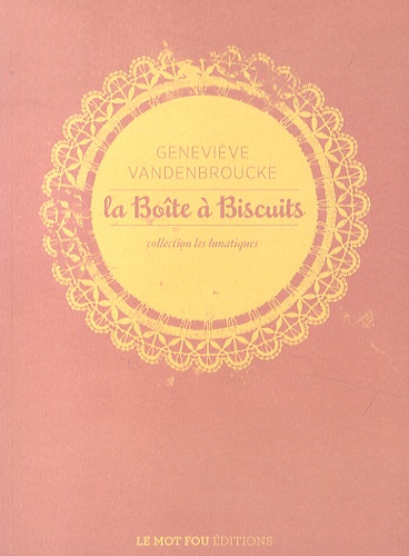 Geneviève Vandenbroucke - La boîte à biscuits.