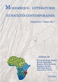 Geneviève Vilnet - Mozambique : littératures et sociétés contemporaines.