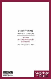 Geneviève Viney - Le déclin de la responsabilité individuelle.