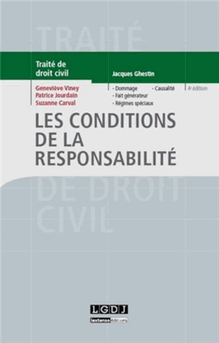 Geneviève Viney et Patrice Jourdain - Les conditions de la responsabilité.