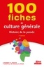 Geneviève Winter et Jean-Marie Nicolle - 100 fiches de culture générale - Histoire de la pensée.