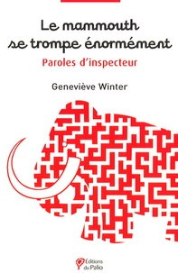Geneviève Winter - Le mammouth se trompe énormément - Paroles d'inspecteur.