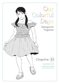 Gengoro Tagame et Bruno Pham - OURCOLORFULDAYS  : Our Colorful Days - chapitre 10.