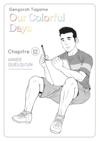 Gengoro Tagame - OURCOLORFULDAYS  : Our Colorful Days - chapitre 12.