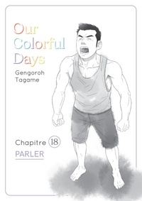 Gengoro Tagame - OURCOLORFULDAYS  : Our Colorful Days - chapitre 18.