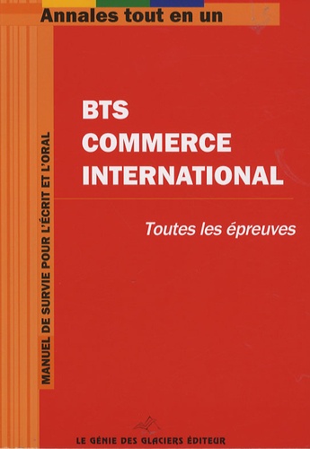  Génie des Glaciers - BTS commerce international - Toutes les épreuves.