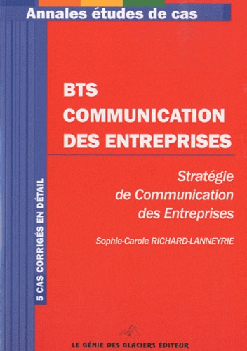  Génie des Glaciers - BTS Communication des entreprises - Stratégie de communication des entreprises.