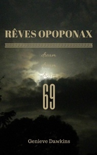  Genieve Dawkins - Rêves Opoponax 69 - The Opoponax Dreams, #2.