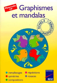 Graphismes Et Mandalas. Maternelle, Cp
