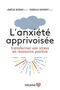 L'anxiété apprivoisée