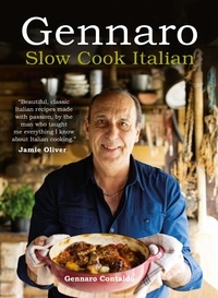 Gennaro Contaldo - Gennaro: Slow Cook Italian.