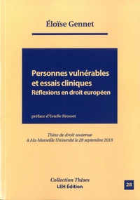 Personnes vulnérables et essais cliniques Réflexions en droit européen