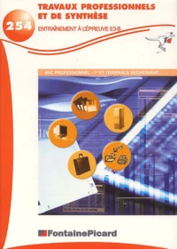 Travaux professionnels et de synthèse Bac pro Secrétariat 1ère professionnele et Terminale