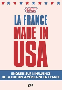 La France made in USA