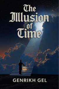 The Illusion of Time