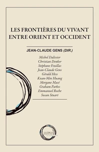 Les frontières du vivant entre Orient et Occident