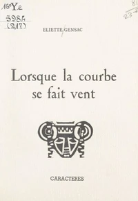 Lorsque la courbe se fait vent