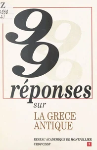 99 réponses sur la Grèce antique