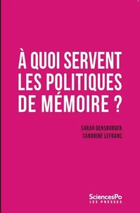 A quoi servent les politiques de mémoire ?