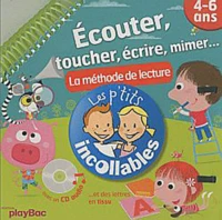 Ecouter, toucher, écrire, mimer...
