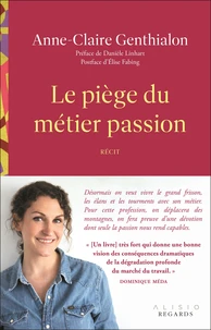 Le piège du métier passion
