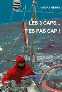 Par les trois caps ? t'es pas cap' !