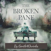 The Broken Pane