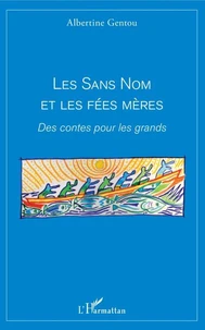 Les sans nom et les fées mères