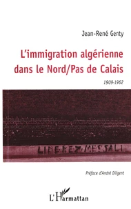 L'immigration algérienne dans le Nord-Pas-de-Calais