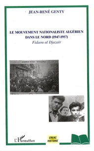 Le mouvement nationaliste algérien dans le Nord (1947-1957)