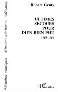 Ultimes secours pour Dien Bien Phu