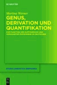Genus, Derivation und Quantifikation - Zur Funktion der Suffigierung und verwandter Phänomene im Deutschen.