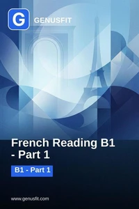 GenusFit: French Reading B1. Part 1/2