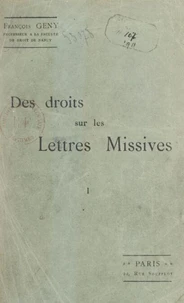 Des droits sur les lettres missives étudiés principalement en vue du système postal français (1)