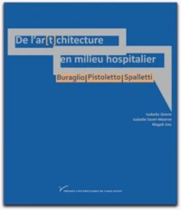 De l'ar(t)chitecture en milieu hospitalier : Buraglio, Pistoletto, Spalletti