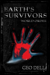  Geo Dell - Earth's Survivors: World Order - Earth's Survivors, #8.