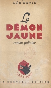Géo Duvic - Le démon jaune.