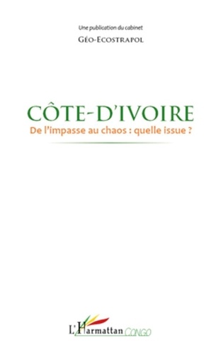  Géo-ecostrapol - Côte d'ivoire - De l'impasse au chaos : quelle issue?.