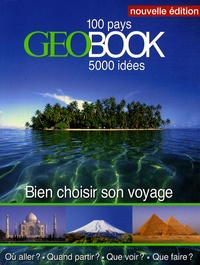  GEO et Jean-Luc Marty - GéoBook - Bien choisir son voyage.