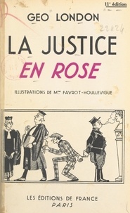 Géo London et  Favrot-Houllevigue - La justice en rose.