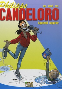  GEO et  Didgé - Philippe Candeloro Tome 1 : Apprenti reporter.