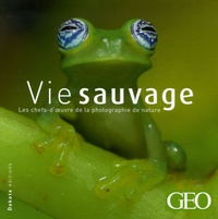  GEO et Jean-Damien Lepère - Vie sauvage - Tome 9.