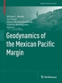 Geodynamics of the Mexican Pacific Margin.