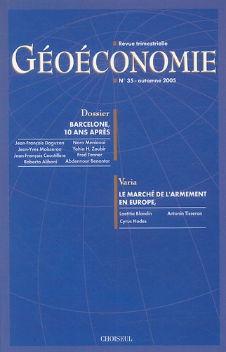 Jean-François Daguzan et Jean-Yves Moisseron - Géoéconomie N° 35, Automne 2005 : Barcelone, 10 ans après.