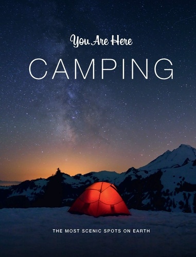 Geoff Blackwell - You are here camping.