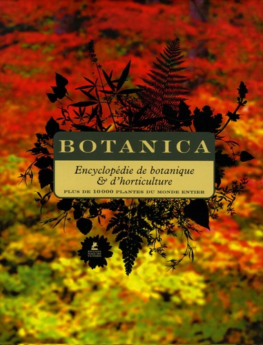 Geoff Burnie et Sue Forrester - Botanica - Encyclopédie de botanique et d'horticulture.